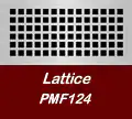 A grid of small, evenly spaced square holes in a rectangular panel labeled "Lattice PMF124" on a red background.